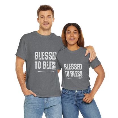 Blessed to Bless T-shirt by Sincerely Shanene