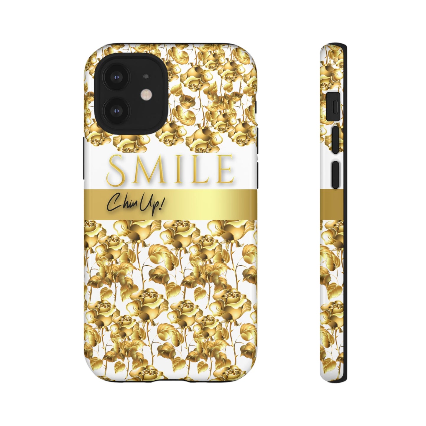 SMILE, Chin Up! iPhone Case - Super Durable Tough Case