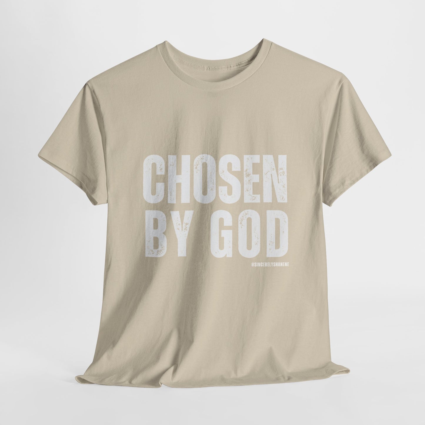 Chosen by God Tshirt Unisex Tee - Sincerely Shanene