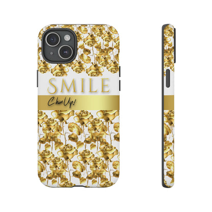 SMILE, Chin Up! iPhone Case - Super Durable Tough Case