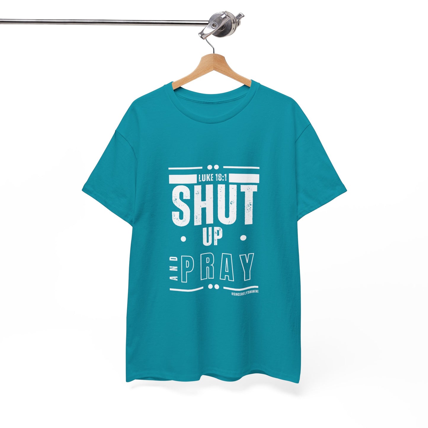 Shut Up and Pray Unisex Tee - Premium Quality and Sustainable Cotton