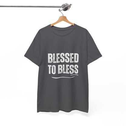 Blessed to Bless T-shirt by Sincerely Shanene