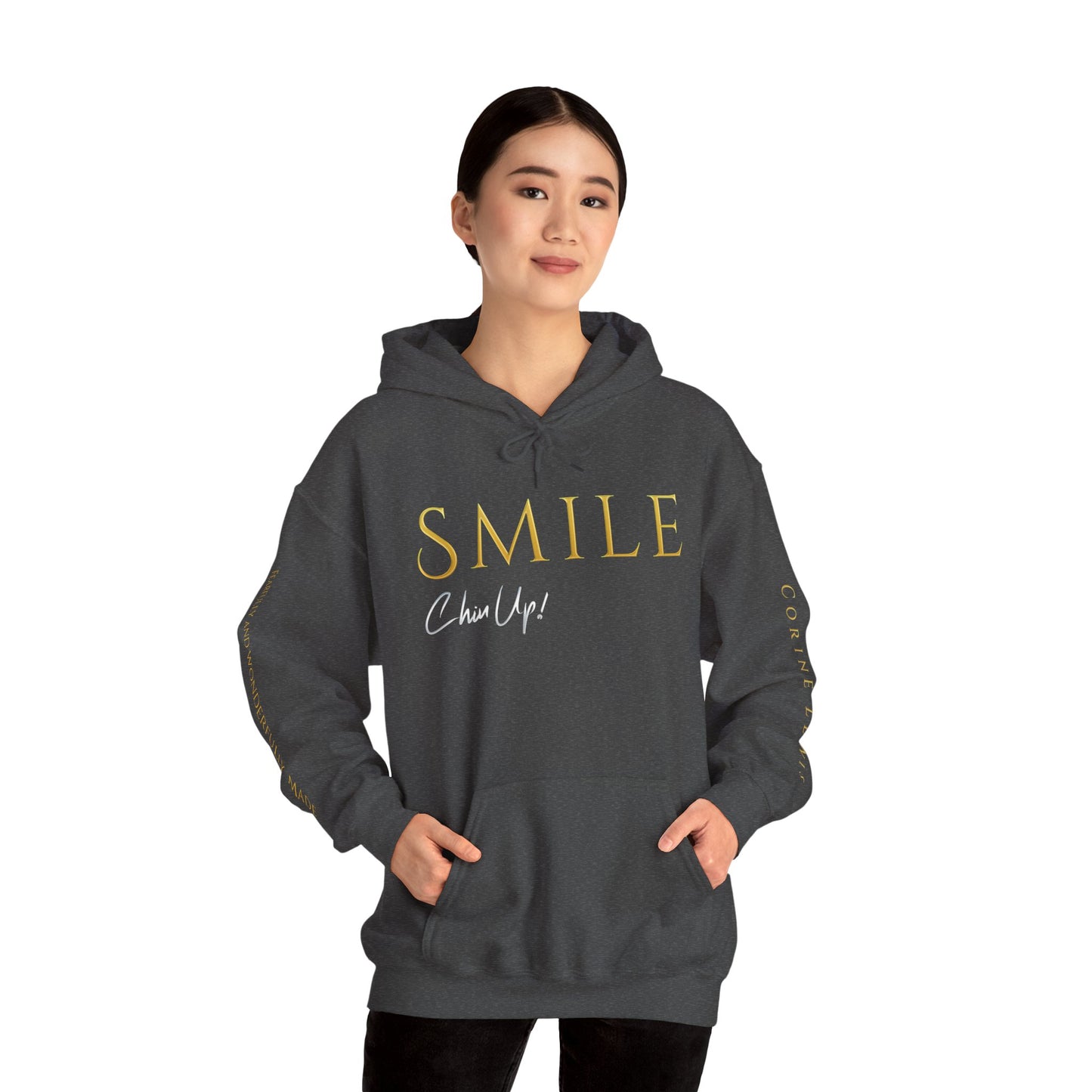 SMILE, Chin Up! Limited Edition Hoodie