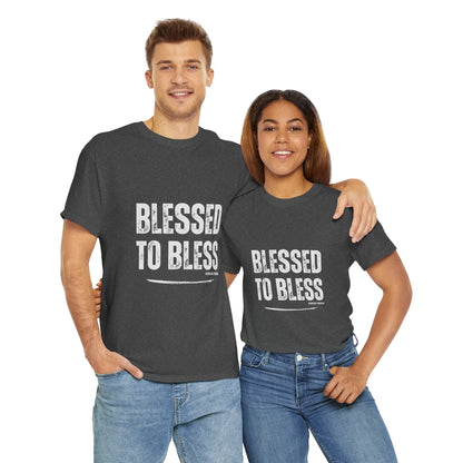 Blessed to Bless Unisex Tee