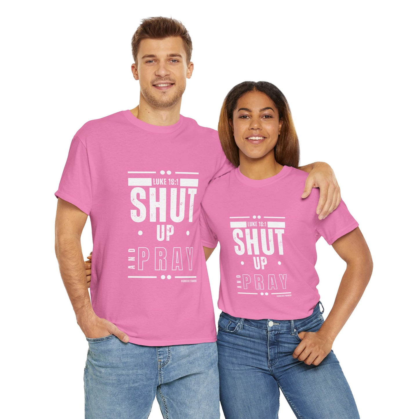 Shut Up and Pray Unisex Tee - Premium Quality and Sustainable Cotton