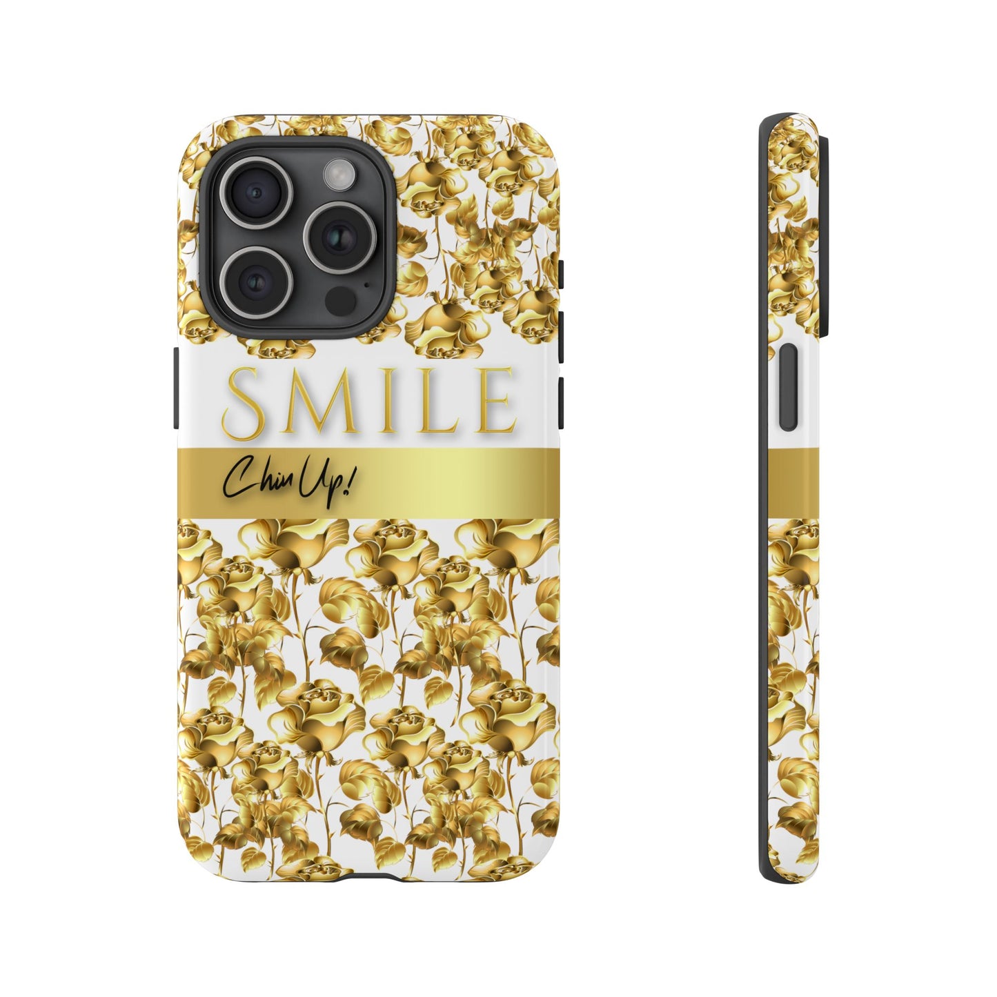 SMILE, Chin Up! iPhone Case - Super Durable Tough Case