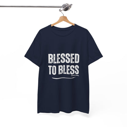 Blessed to Bless T-shirt by Sincerely Shanene