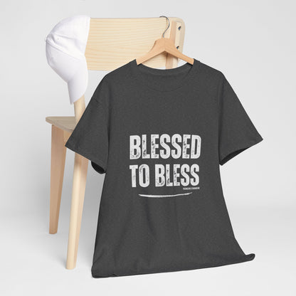 Blessed to Bless T-shirt by Sincerely Shanene