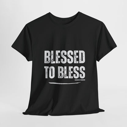 Blessed to Bless Unisex Tee