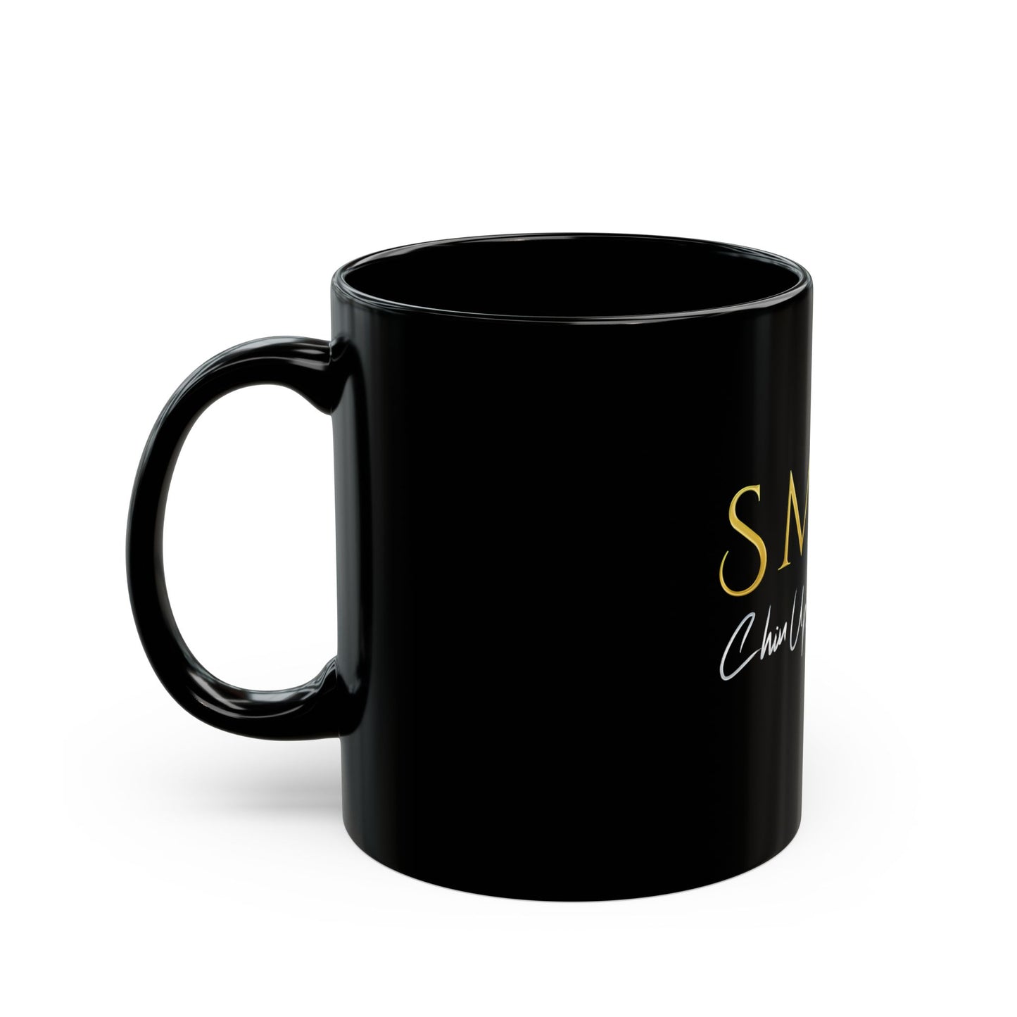 SMILE, Chin Up! Black Mug