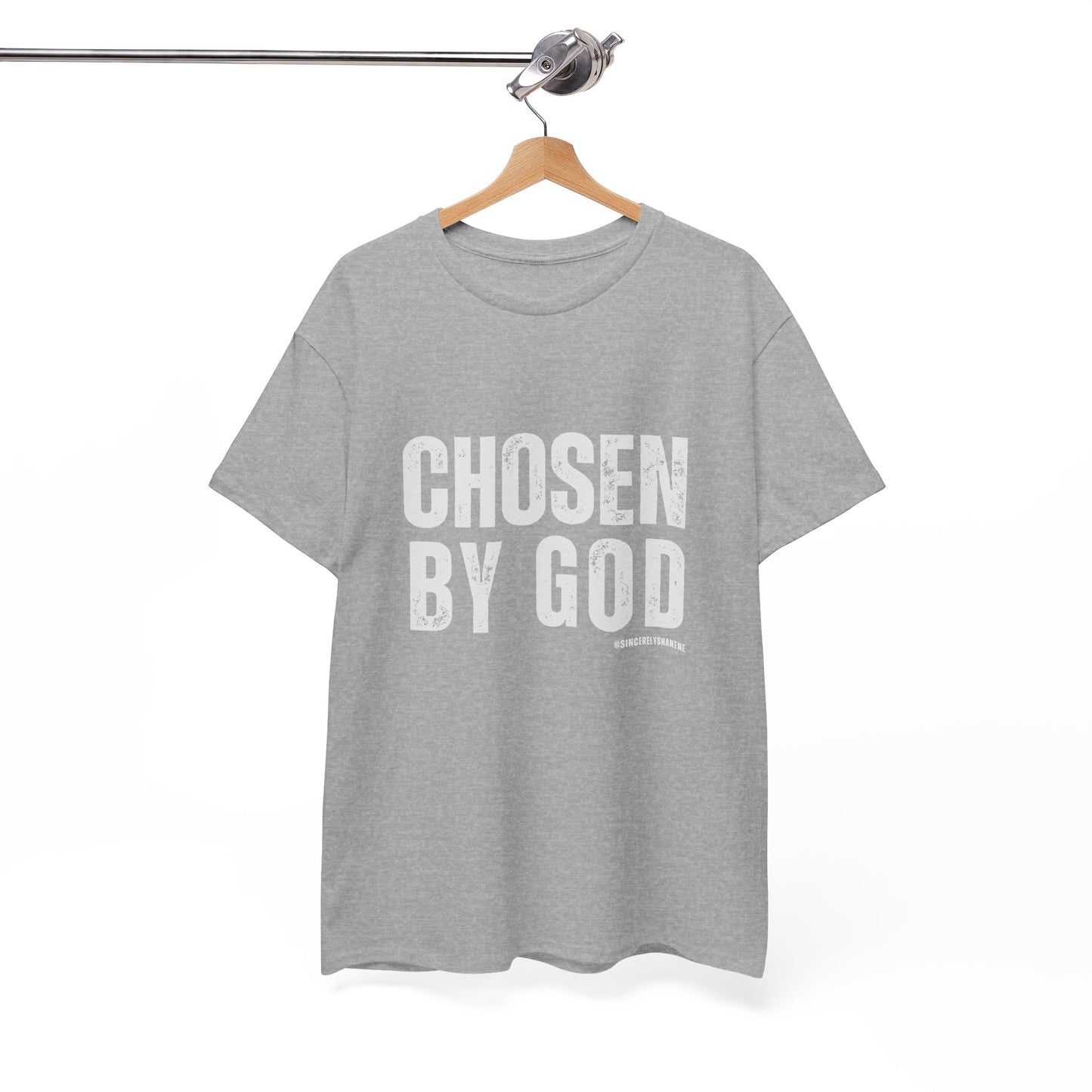 Chosen by God Tshirt Unisex Tee - Sincerely Shanene