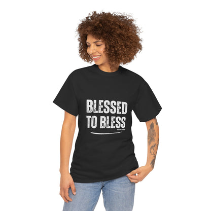 Blessed to Bless T-shirt by Sincerely Shanene