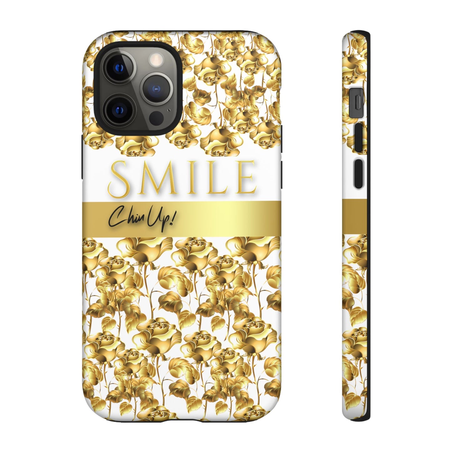 SMILE, Chin Up! iPhone Case - Super Durable Tough Case