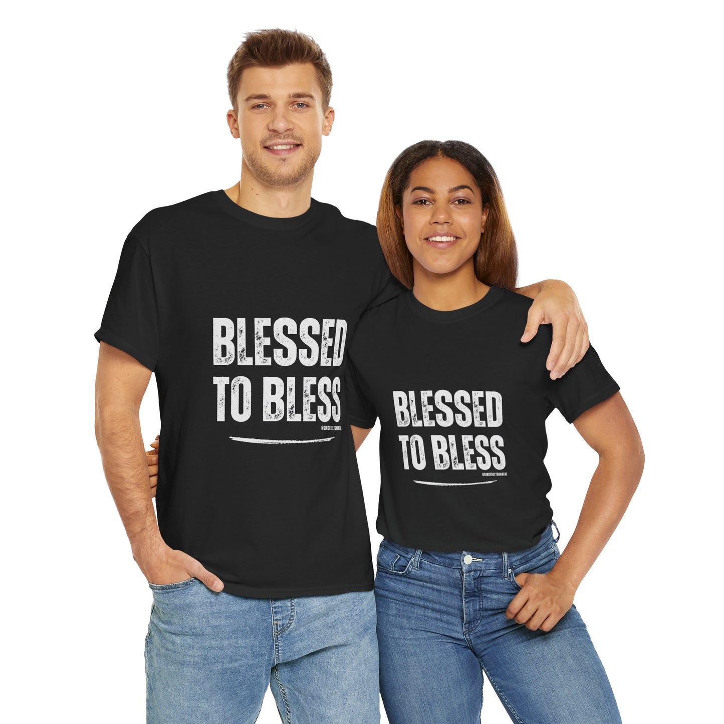 Blessed to Bless T-shirt by Sincerely Shanene