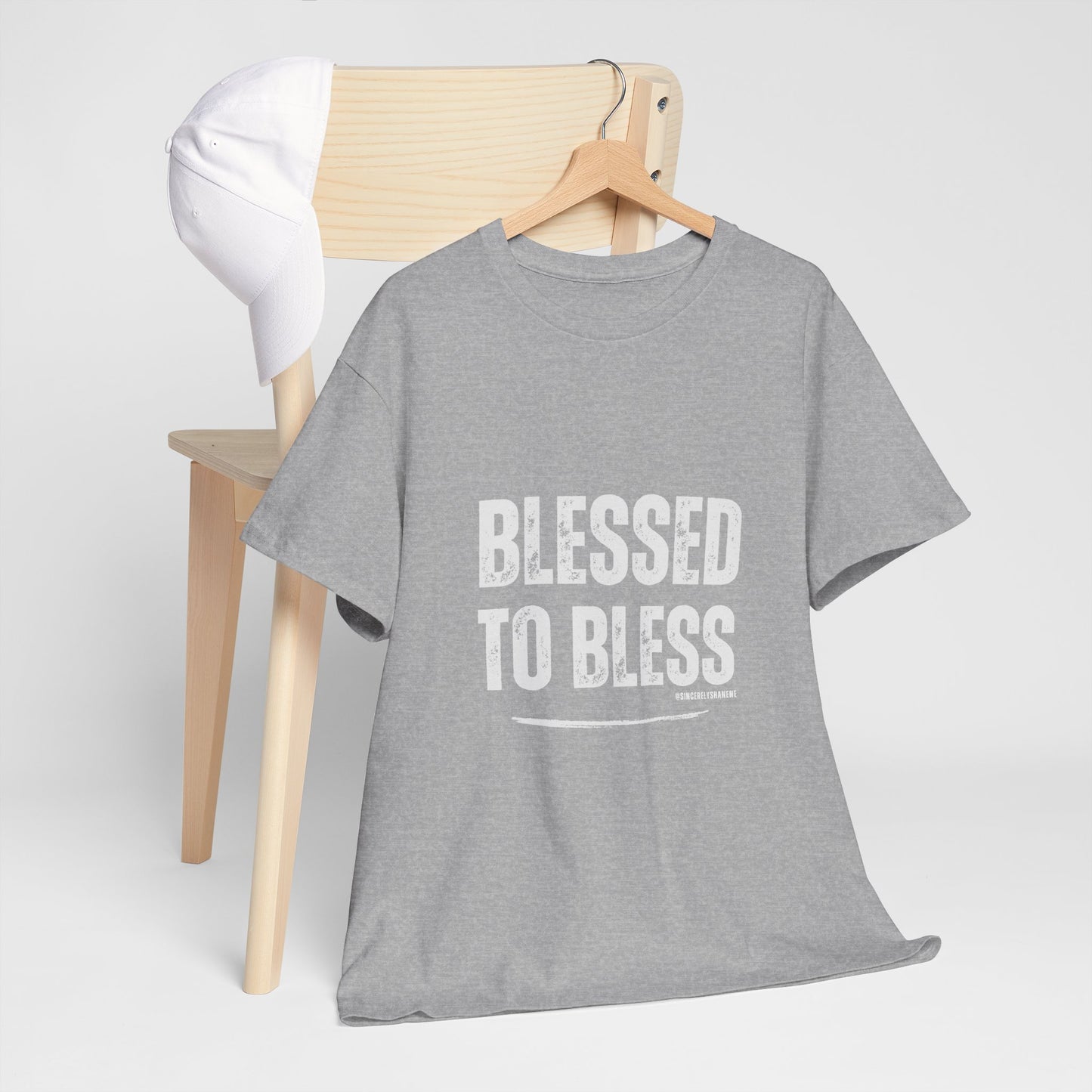 Blessed to Bless T-shirt by Sincerely Shanene