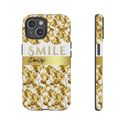 SMILE, Chin Up! iPhone Case - Super Durable Tough Case