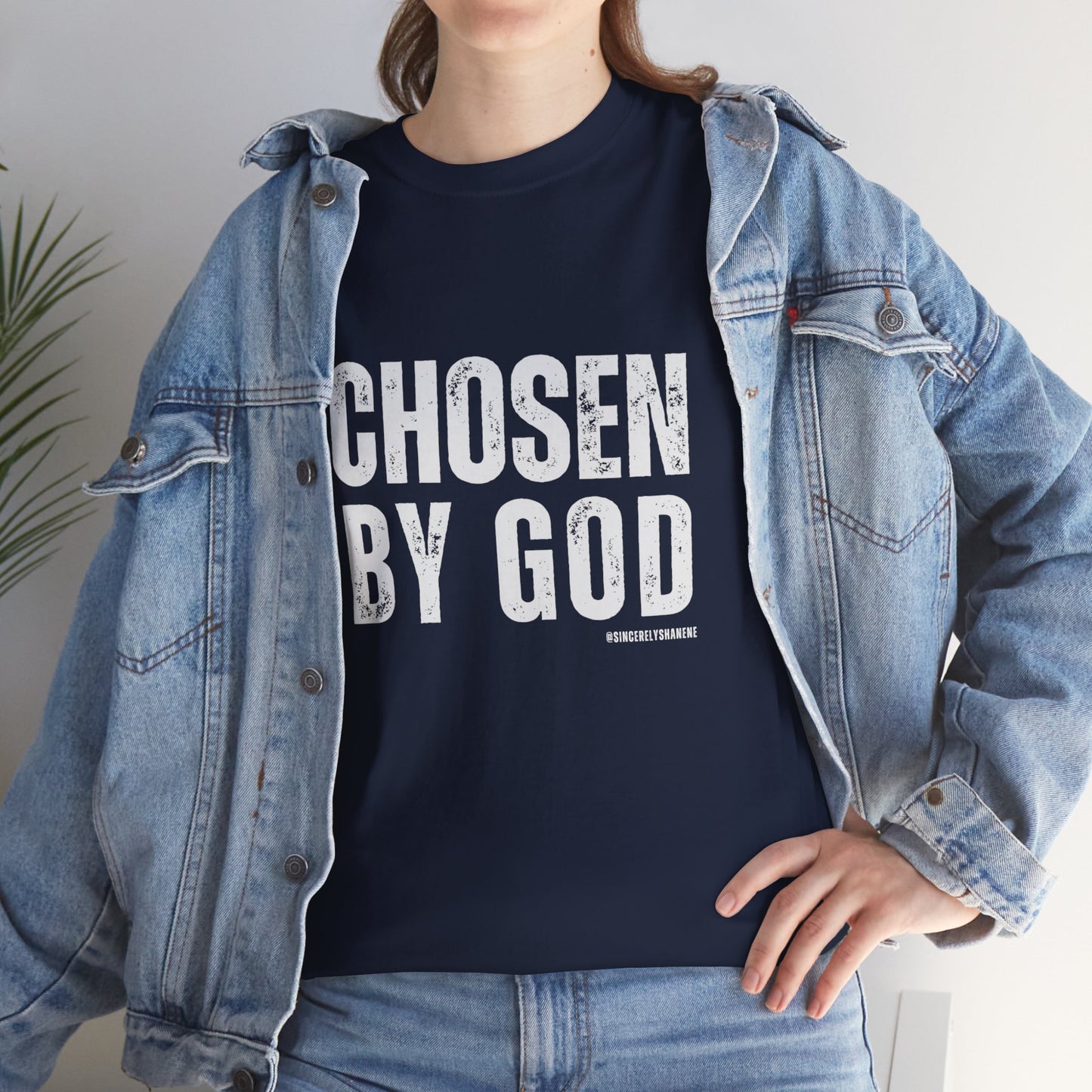 Chosen by God Tshirt Unisex Tee - Sincerely Shanene