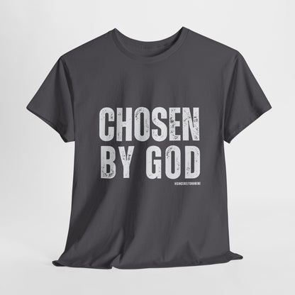 Chosen by God Tshirt Unisex Tee - Sincerely Shanene