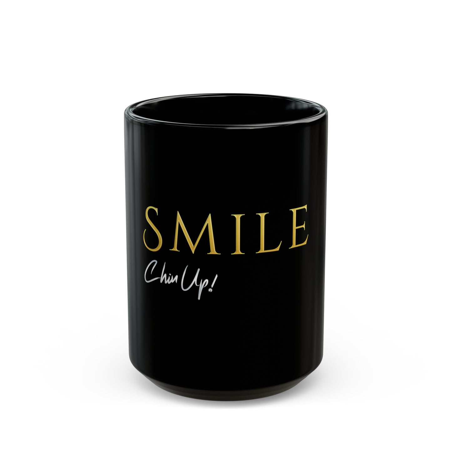 SMILE, Chin Up! Black Mug