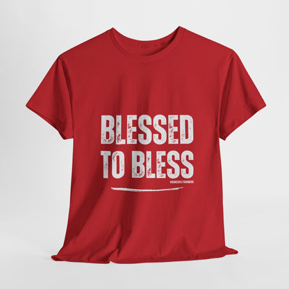 Blessed to Bless Unisex Tee