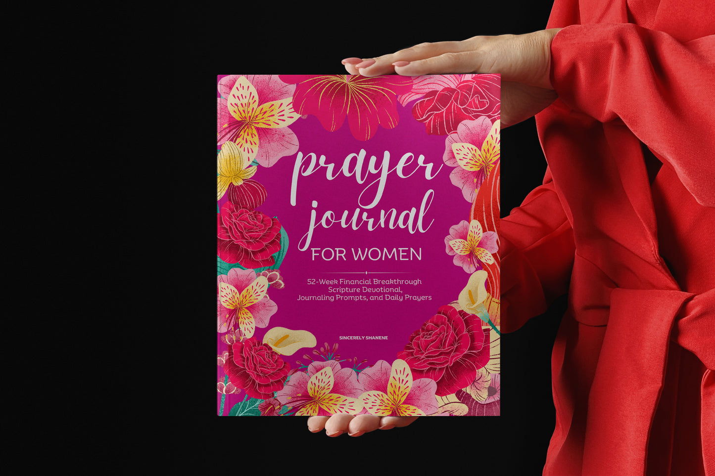Prayer Journal For Women: 52-Week Financial Breakthrough Scripture Devotional, Journaling Prompts, and Daily Prayers (Full-Color)