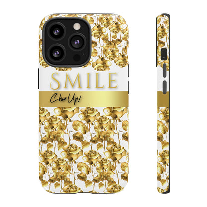 SMILE, Chin Up! iPhone Case - Super Durable Tough Case