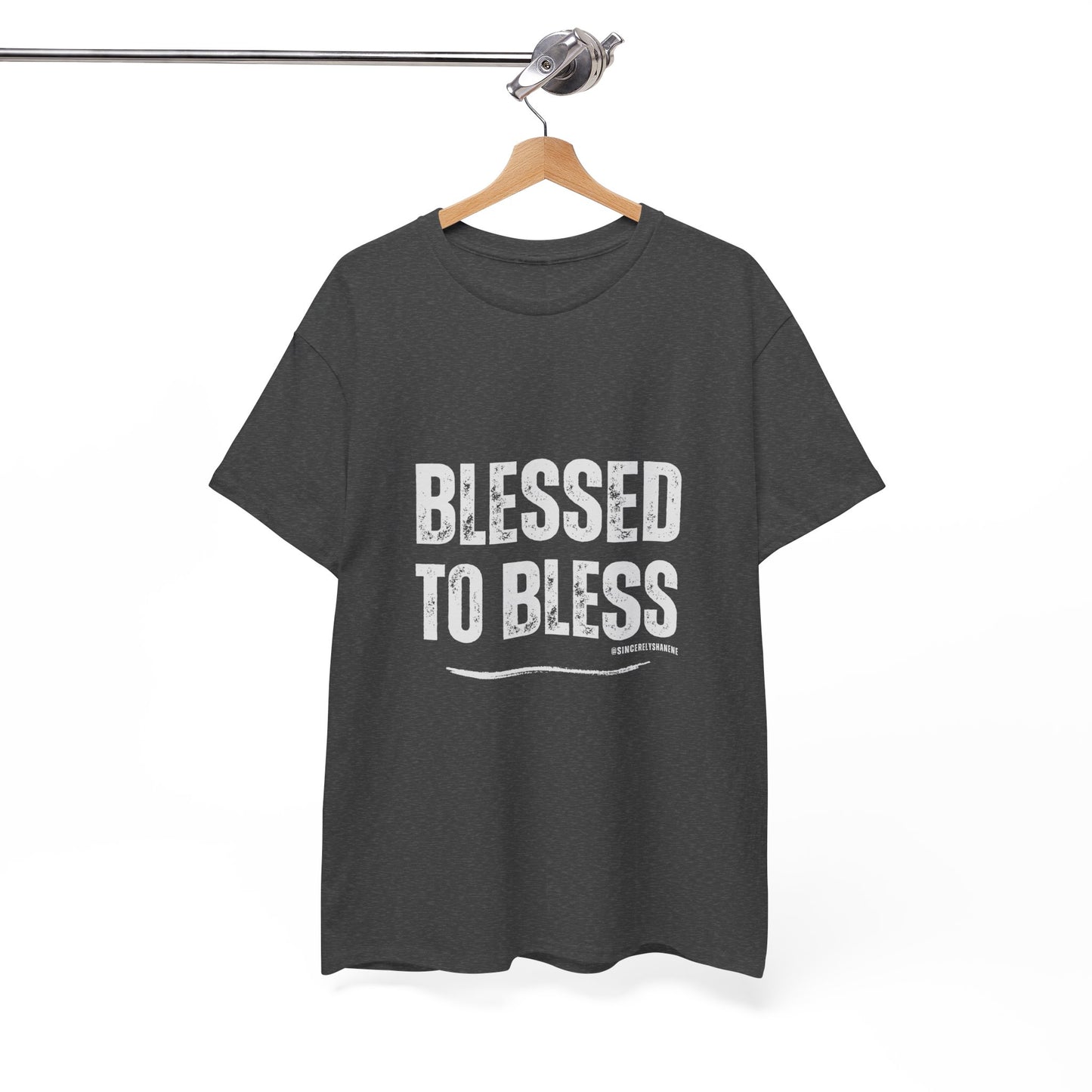 Blessed to Bless T-shirt by Sincerely Shanene