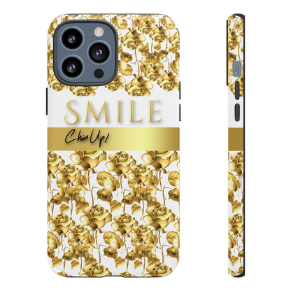 SMILE, Chin Up! iPhone Case - Super Durable Tough Case