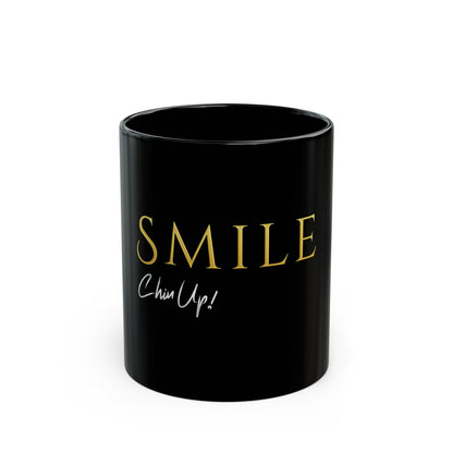 SMILE, Chin Up! Black Mug