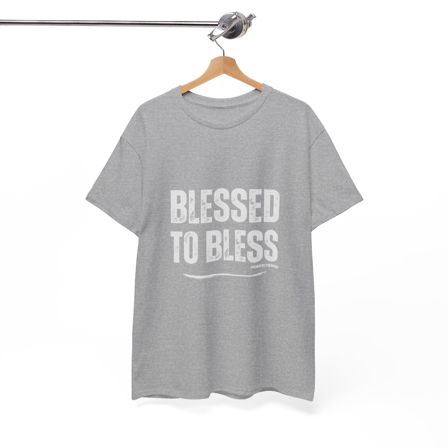 Blessed to Bless T-shirt by Sincerely Shanene