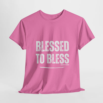 Blessed to Bless Unisex Tee