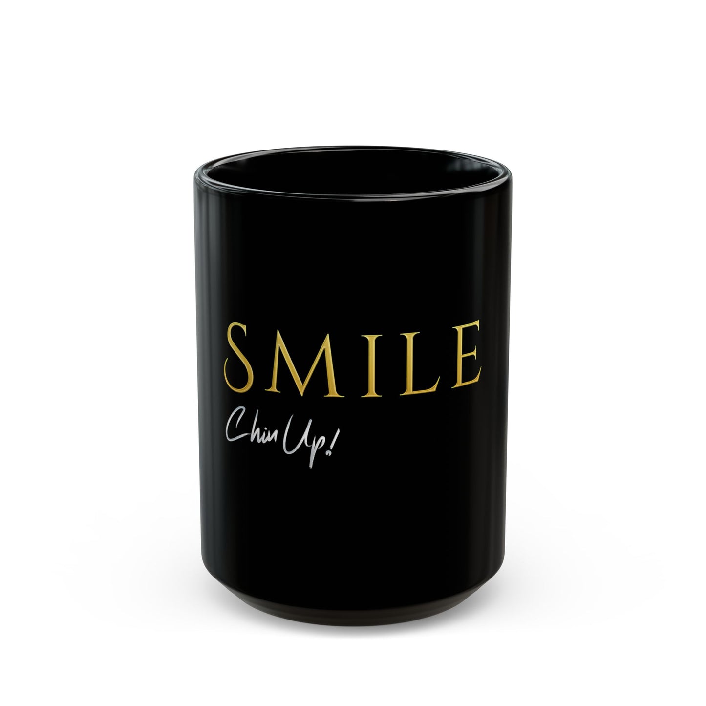 SMILE, Chin Up! Black Mug