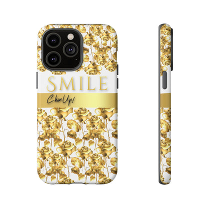 SMILE, Chin Up! iPhone Case - Super Durable Tough Case