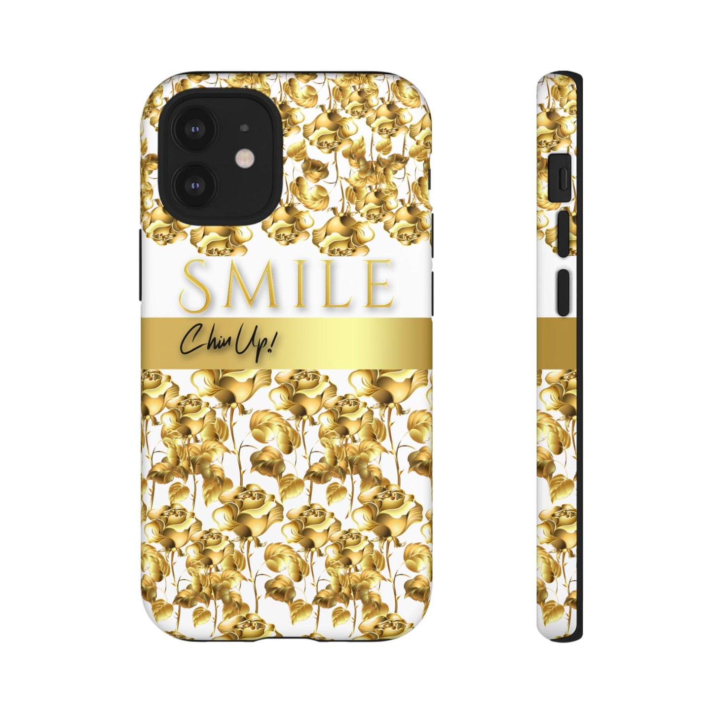 SMILE, Chin Up! iPhone Case - Super Durable Tough Case