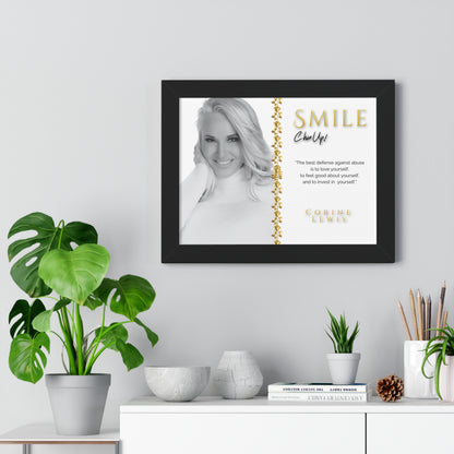 SMILE, Chin Up! Framed Collectors Edition Poster