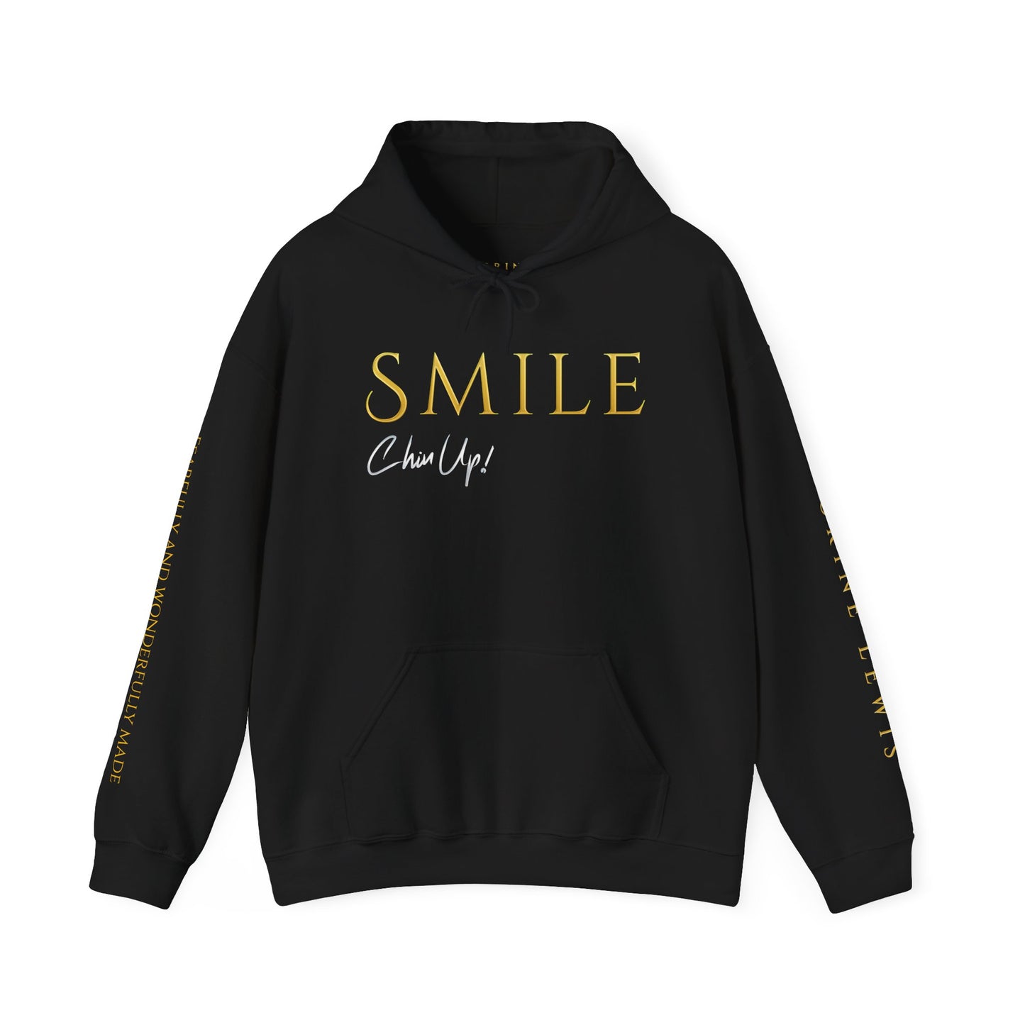 SMILE, Chin Up! Limited Edition Hoodie