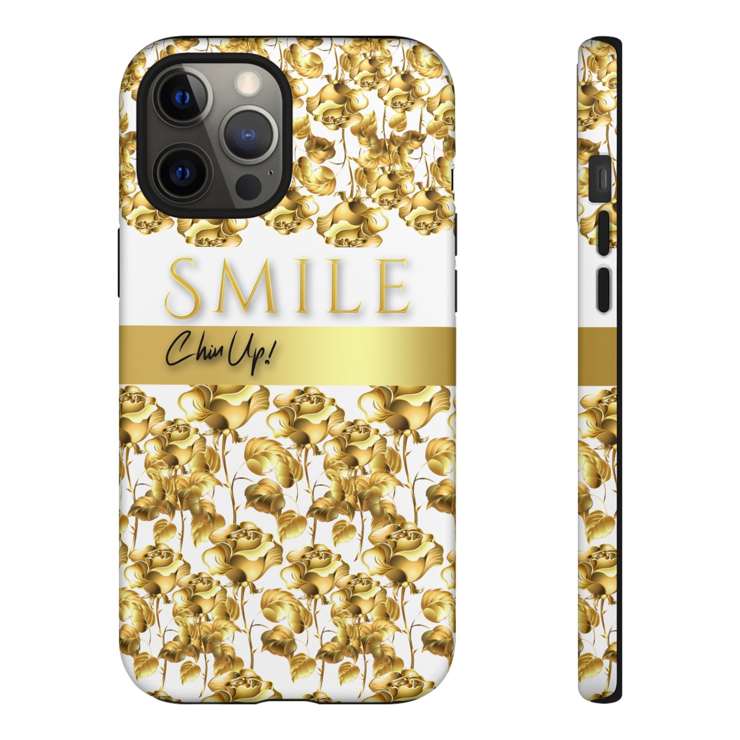 SMILE, Chin Up! iPhone Case - Super Durable Tough Case