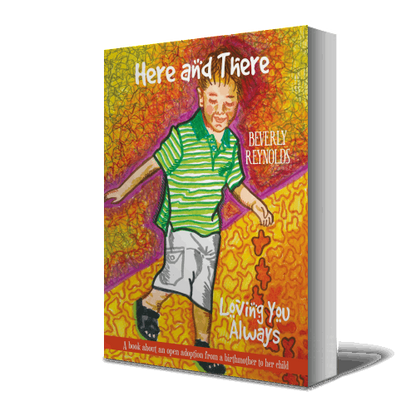 Here and There, Loving You Always - Higgins Publishing