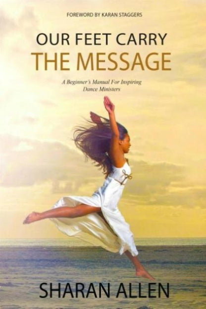 Our Feet Carry the Message - Higgins Publishing